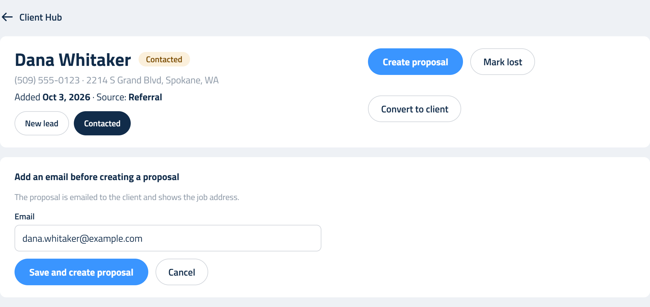 Figure 7: Dana has no email on file yet, so the Hub asks for it before opening the proposal.